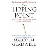 The Tipping Point: How Little Things Can Make a Big Differenceby Malcolm Gladwell