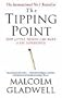 The Tipping Point: How Little Things Can Make a Big Difference