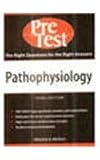 Pathophysiology: Pretest Self-Assessment and Review