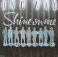 One Way - Shine on Me - Zortam Music