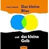 Das kleine Blau und das kleine Gelb.