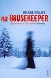 The Housekeeper. Melanie Wallace