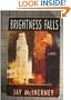 Brightness Falls