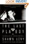 The Last Playboy: The High Life of Porfirio Rubirosa