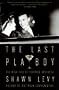 The Last Playboy: The High Life of Porfirio Rubirosa