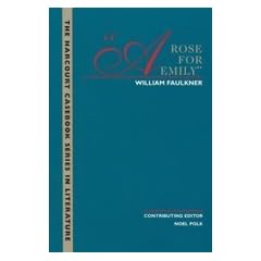 A Rose for Emily (Harcourt Brace Casebook Series in Literature)