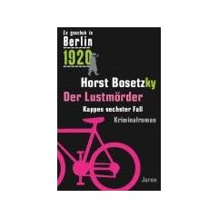 Es geschah in Berlin 1920 Der Lustm�rder: Kappes sechster Fall