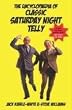 Encyclopedia of Classic Saturday Night Telly, The