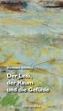 Der Leib, der Raum und die Gefühle