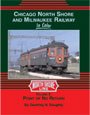 Chicago, North Shore & Milwaukee In Color Vol. 2: Point of No Return (CNS&M in Color, 2)