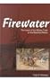 Firewater