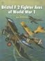Bristol F2 Fighter Aces of World War I (Aircraft of the Aces)