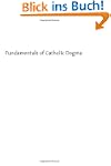 Fundamentals of Catholic Dogma