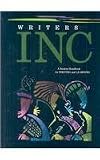Writers INC : A Student Handbook for Writing and Learning unknown Edition by GREAT SOURCE [2006]