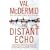 The Distant Echo