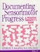Documenting Sensorimotor Progress: A Pediatric Therapist's Guide