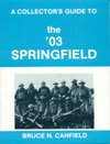 Collectors Guide To The 03 Springfield