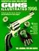 Guns Illustrated 1996 (Guns Illustrated: The Journal of Gun Buffs)