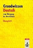 Produkt-Bild: Grundwissen Deutsch zum &Uuml;bergang ins Berufsleben. In reformierter Schreibung: Grundwissen Deutsch, neue Rechtschreibung, &Uuml;bungsheft