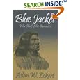 Blue Jacket: War Chief of the Shawnees by Allan W. Eckert