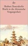Briefe in die chinesische Vergangenheit: Roman