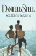 SOLTEROS TOXICOS