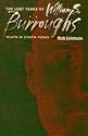 The Lost Years of William S. Burroughs: Beats in South Texas (Tarleton State University Southwestern Studies in the Humanities (Paperback))