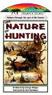 Nature of Hunting [VHS]
