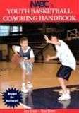 Nabc's Youth Basketball Coaching Handbook: Beyond the Backboard
