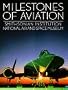 Milestones of Aviation (Smithsonian Institution National Air and Space Museum)