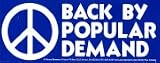 PEACE SIGN BACK BY POPULAR DEMAND 2 BUMPER STICKERS WONDERFUL, RELEVANT MESSAGE!