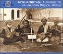 Afghanistan: A Journey to an Unknown Musical World