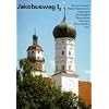 Jakobusweg, Bd.1/2, Gunzenhausen, Markt Heidenheim, Oettingen, N�rdlingen, Neresheim, Giengen, Nerenstetten, Ulm: Gunzenhausen, Markt Heidenheim, ... Neresheim, Giengen, Nerenstetten, Ulm: Bd I/2