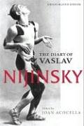 The Diary of Vaslav Nijinsky The Diary of Vaslav Nijinsky