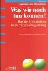 Was wir noch tun k&ouml;nnen! Basale Stimulation in der Sterbebegleitung - Stephan Kostrzewa, Marion Kutzner