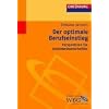 Der optimale Berufseinstieg: Perspektiven f�r Geisteswissenschaftler