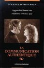 Approfondissez vos relations intimes par la communication authentique