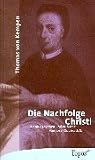 Die Nachfolge Christi - Thomas von Kempen