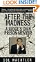 After the Madness:: A Judge's Own Prison Memoir
