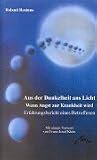 Produkt-Bild: Aus der Dunkelheit ans Licht. Wenn Angst zur Krankheit wird