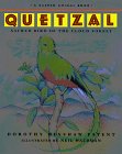 Quetzal: Sacred Bird of the Cloud Forest (An Exquisite Start to An Exciting Series)