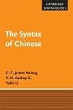 The Syntax of Chinese (Cambridge Syntax Guides)