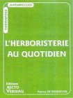 Livres Phytothérapie - L'herboristerie au quotidien