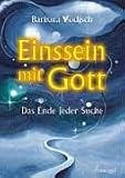 Einssein mit Gott: Das Ende jeder Suche - Barbara V&ouml;disch