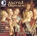 Sacred Women: Women as Composers and Performers of Medieval Chant