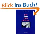 Sitzender Drache. Lehren von Meister Deshimaru.: Lehren von Meister Taisen Deshimaru