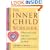 The Inner Child Workbook: What to Do with Your Past When it Just Won't Go Away (Inner Workbooks)