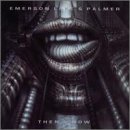 Emerson, Lake & Palmer - Then & Now - Zortam Music