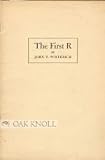 The first R;: An address delivered at the opening of the exhibition
of children's literature, November 18, 1954