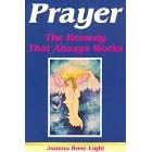 Prayer, the Remedy That Always Works
